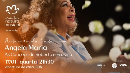 Casa Natura Musical recebe Angela Maria, Agnaldo Rayol e convidados